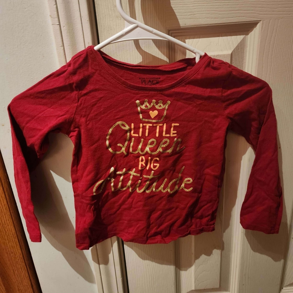 Size 4t girls children's place shirt . Says " little queen big attitude"